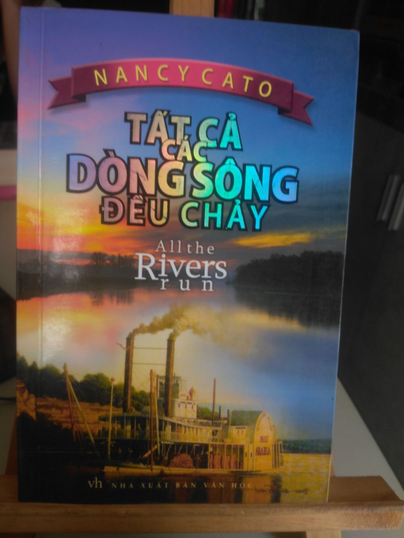 Tất cả các dòng sông đều chảy mới 80% ố 2013 Nancy Cato [1301] SÁCH VĂN HỌC STB131