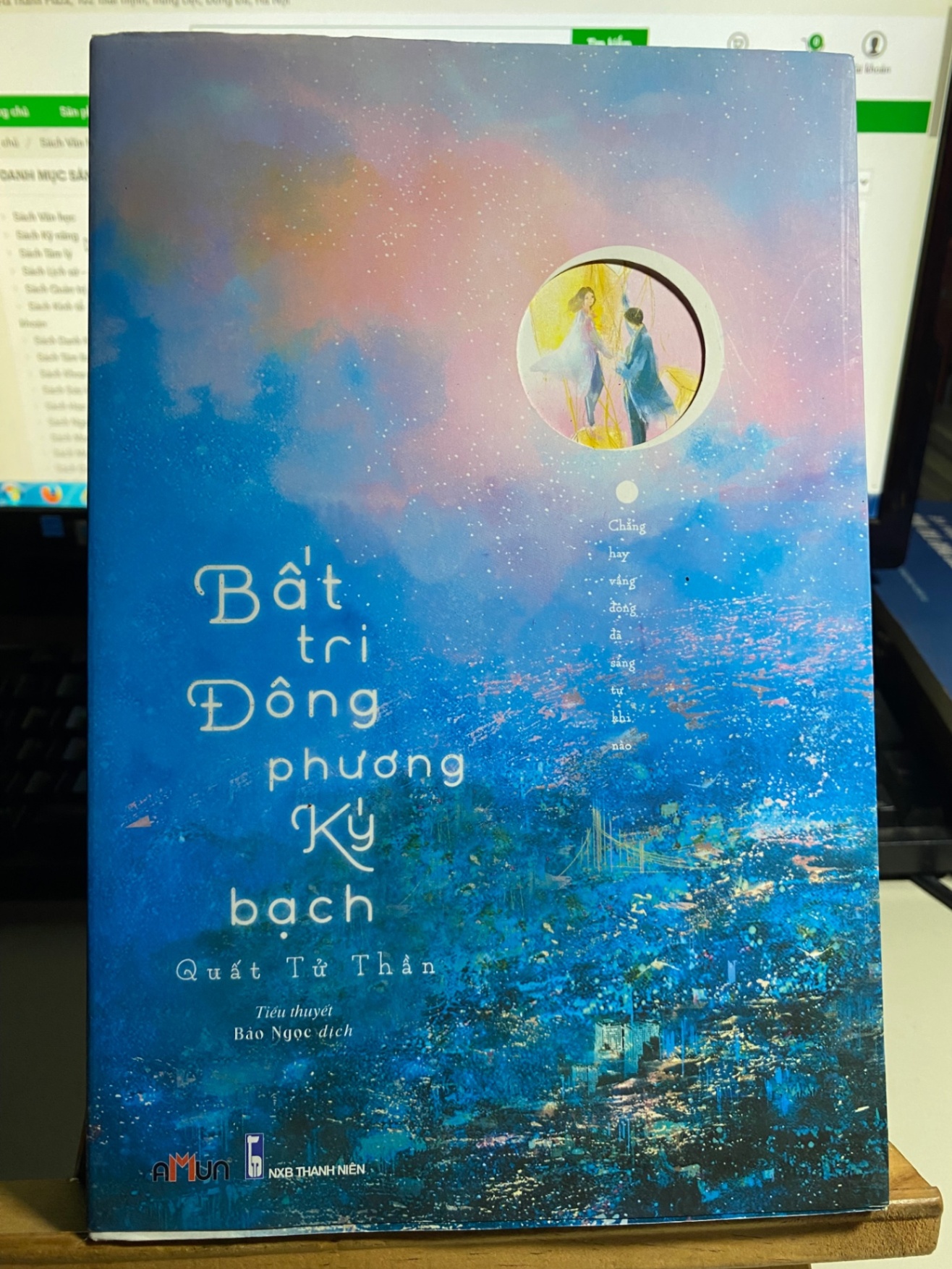 Bất Tri Đông Phương Ký Bạch - Chẳng Hay Vầng Đông Đã Sáng Tự Khi Nào- Ngôn Tình STB744