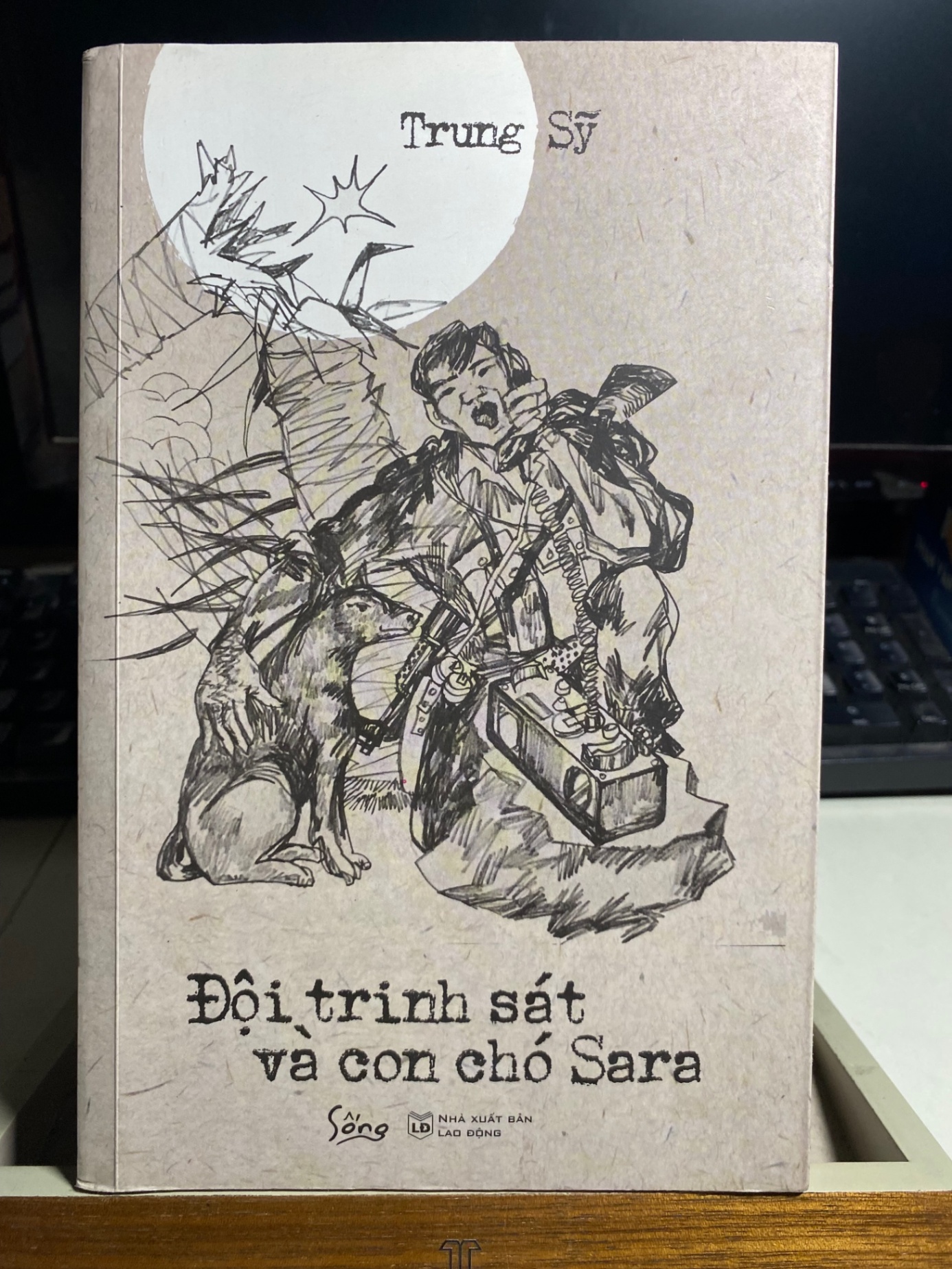 Đội Trinh Sát và Con Chó Sara- Trung Sỹ- NXB Lao Động 2020- Sách mới 90% STB1107
