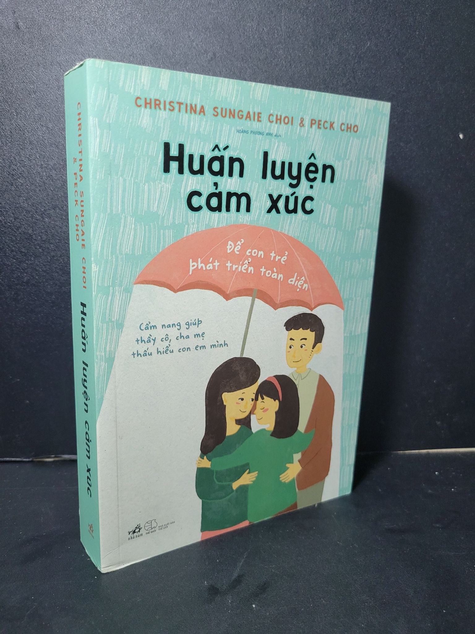 Huấn luyện cảm xúc mới 90% bẩn nhẹ 2021 Christina Sungaie Choi & Peck Cho HCM2205 KỸ NĂNG