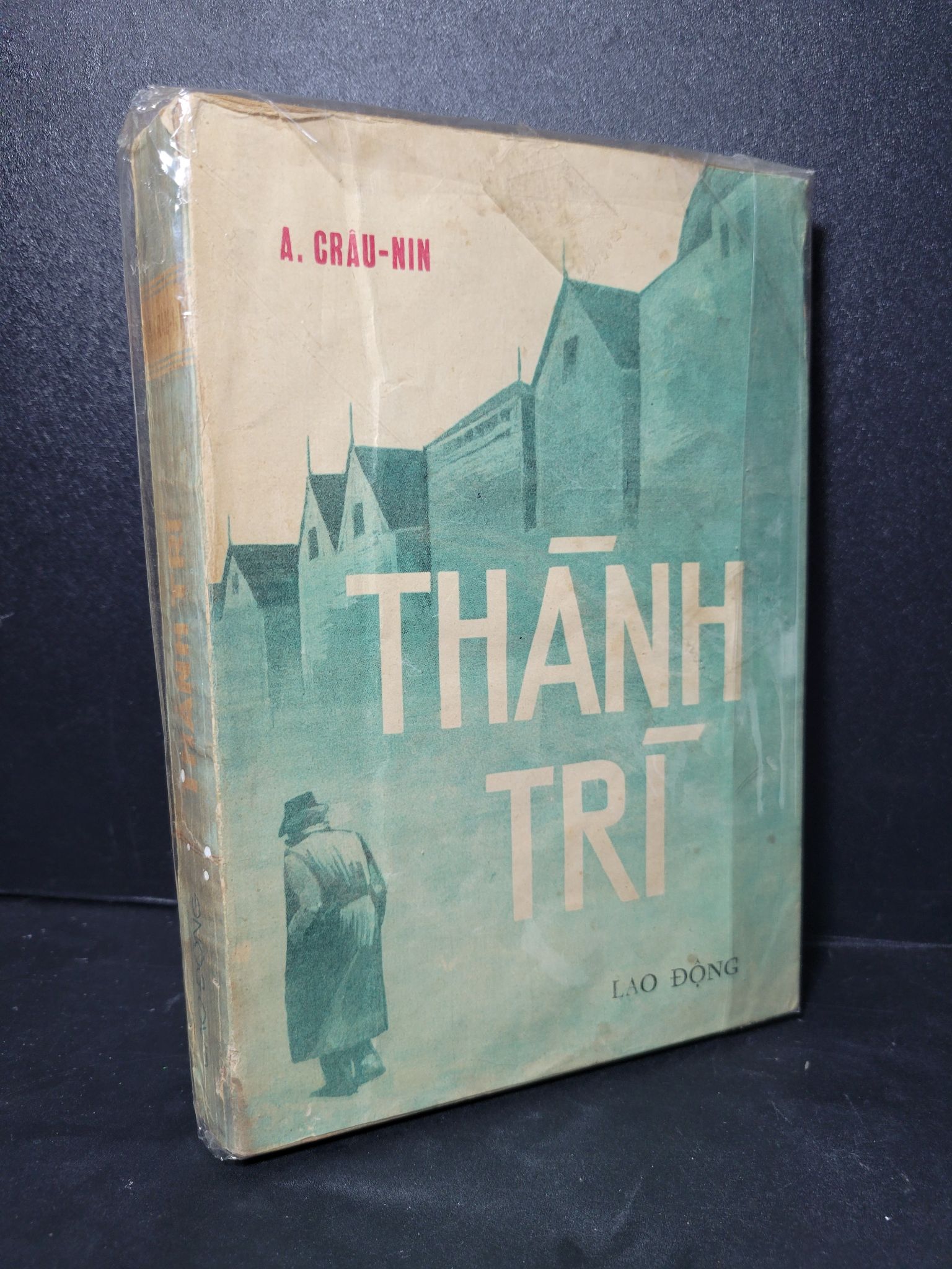 Thành trì mới 70% bẩn bìa, ố vàng, rách gáy nhẹ 1985 A. Crau - Nin HCM2603 VĂN HỌC