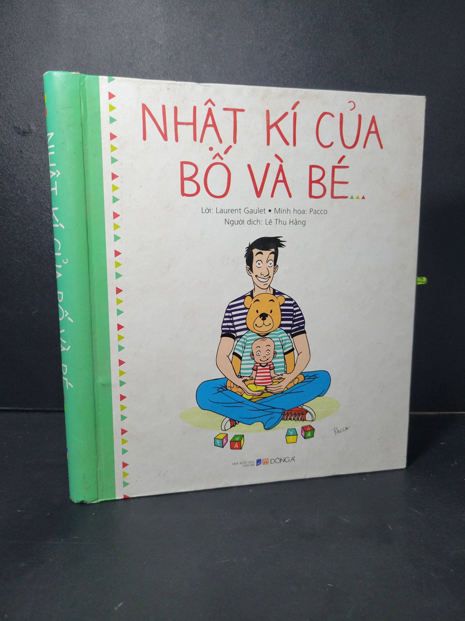 Nhật kí của bố và bé (bìa cứng) mới 80% bẩn bìa, ố nhẹ 2016 Laurent Gaulet - Pacco HCM2205 KỸ NĂNG