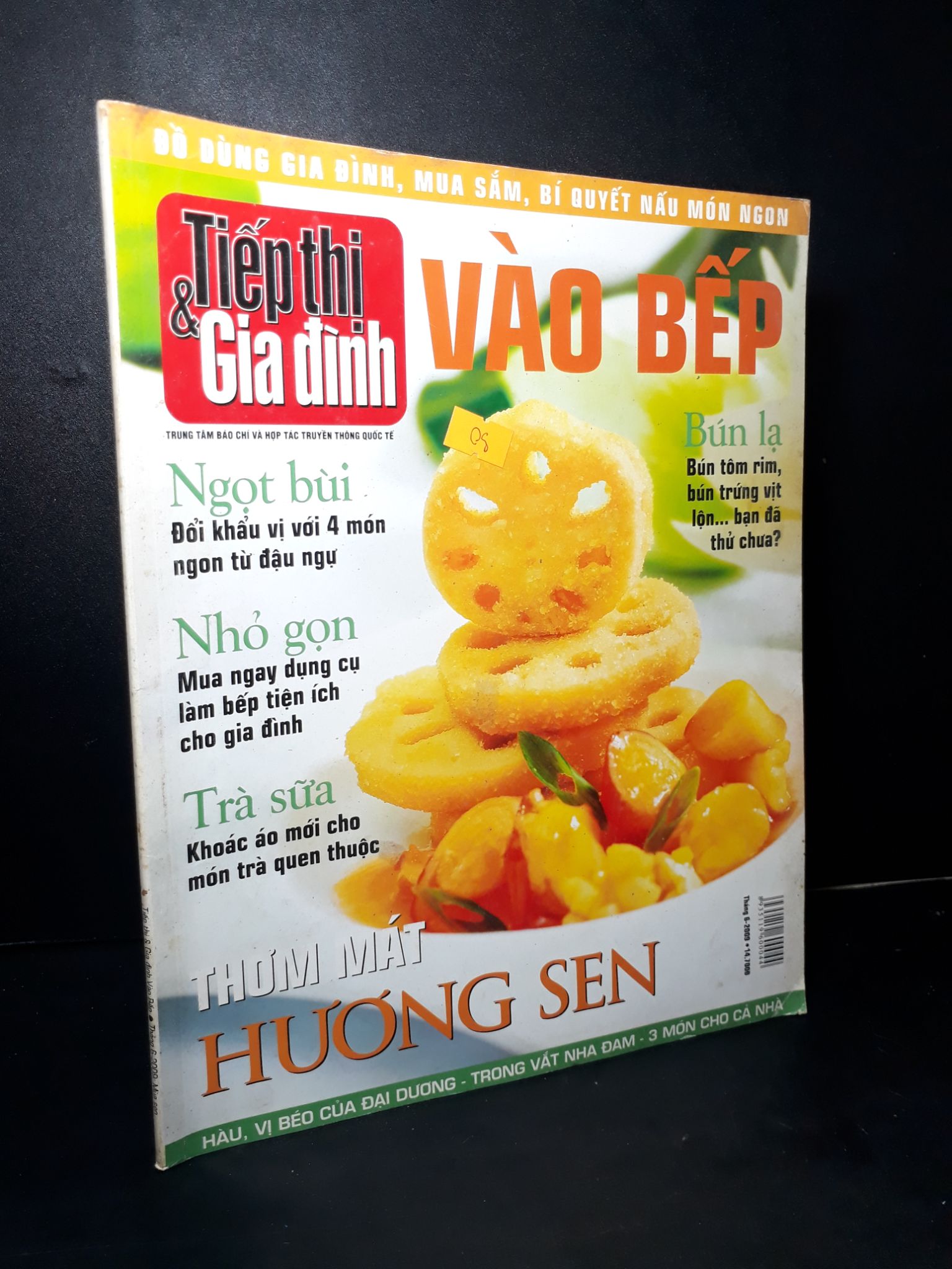 Tiếp thị và gia đình vào bếp tháng 6 - 2009 mùa sen mới 80% bẩn bìa, ố nhẹ, tróc gáy nhẹ HCM2205 TẠP CHÍ, THIẾT KẾ, THỜI TRANG