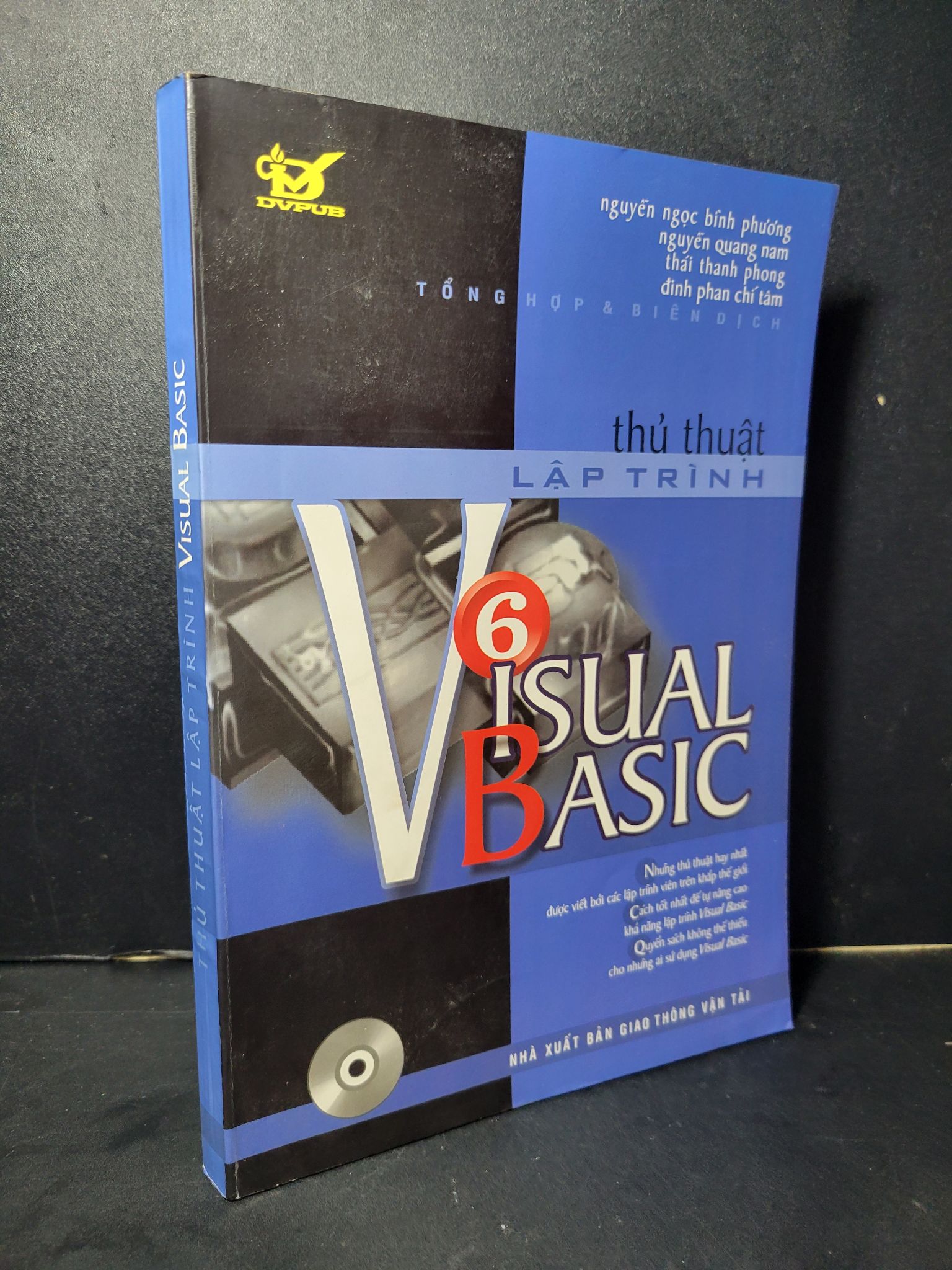 Thủ thuật lập trình Visual Basic mới 80% bẩn bìa, ố nhẹ, có vệt nước 2004 Nhiều tác giả HCM2205 GIÁO TRÌNH, CHUYÊN MÔN