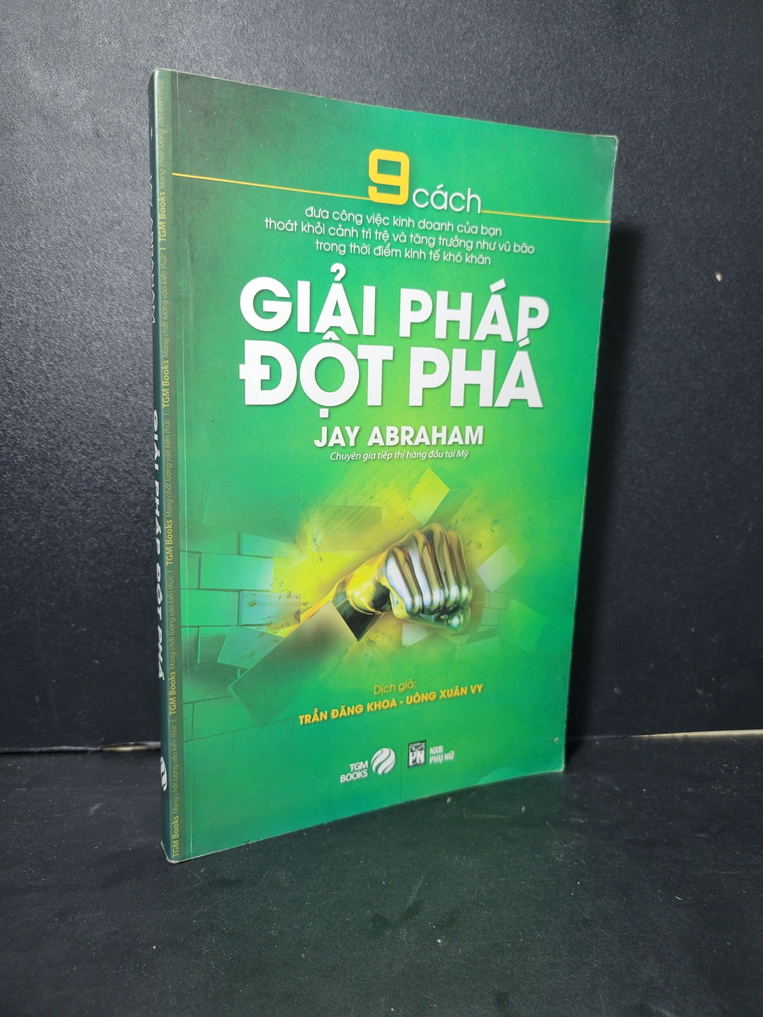 Giải pháp đột phá mới 90% bẩn bìa, tróc gáy nhẹ 2017 Jay Abraham HCM2205 KỸ NĂNG