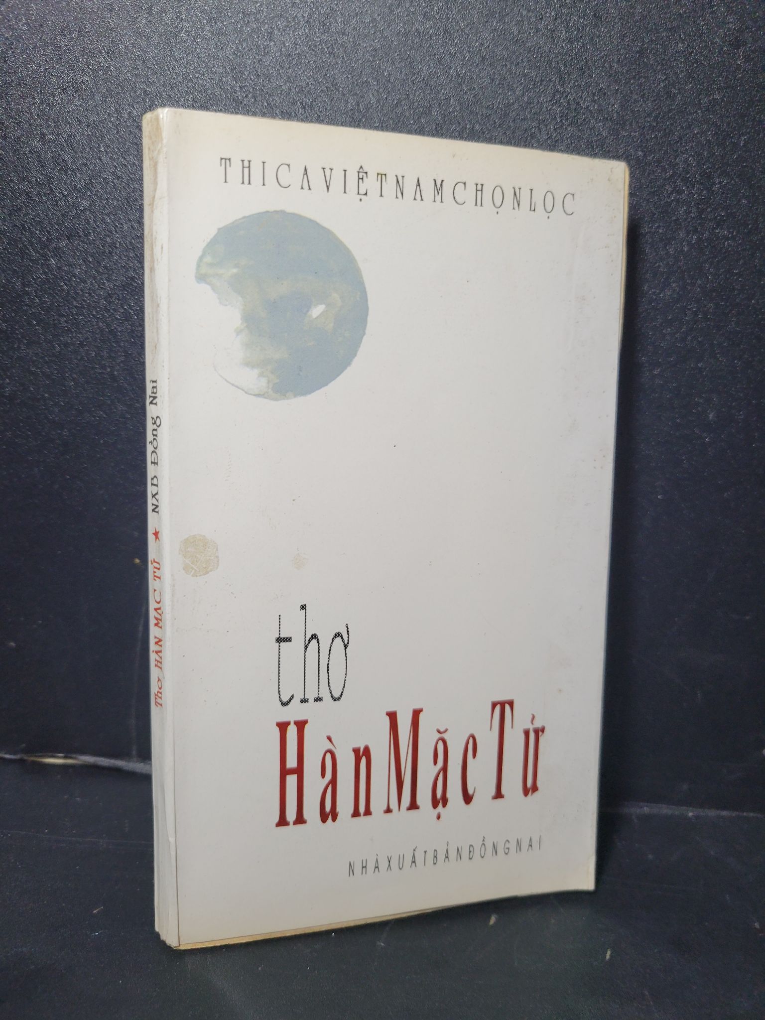 Thơ Hàn Mạc Tử mới 70% bẩn bìa, ố, dính trang 1996 Kiều Văn HCM2205 VĂN HỌC