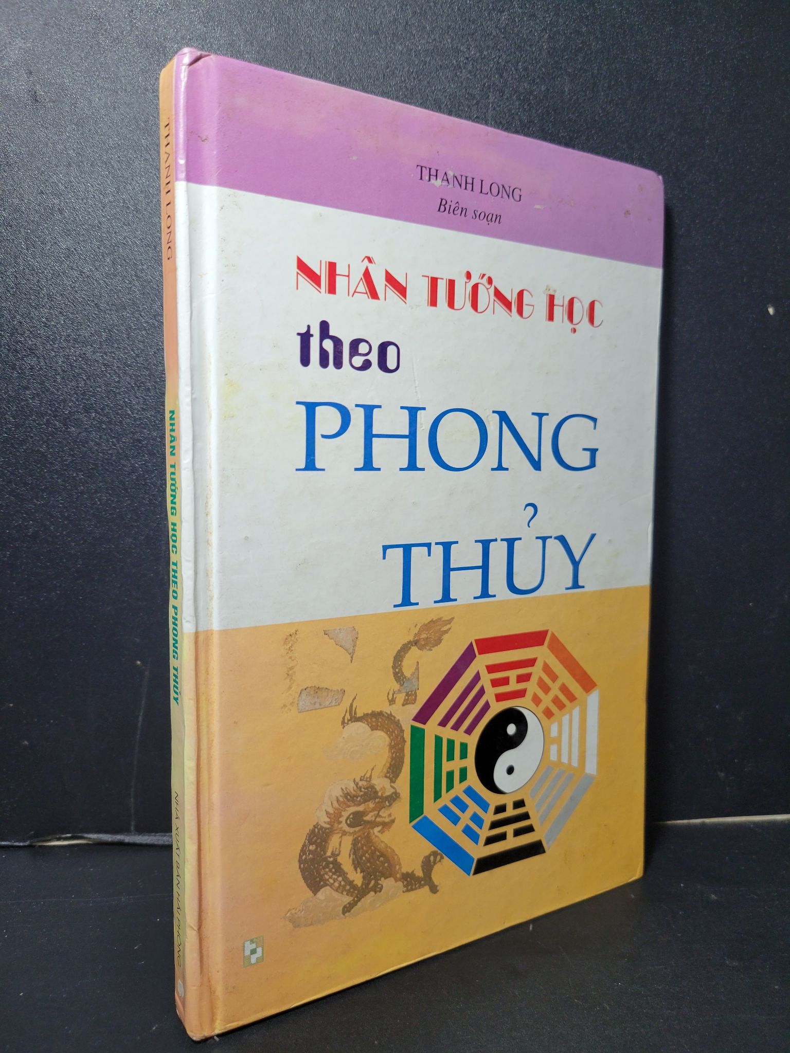 Nhân tướng học theo phong thủy (bìa cứng) mới 80% bẩn bìa, ố 2008 Thanh Long HCM2205 TÂM LINH - TÔN GIÁO - THIỀN