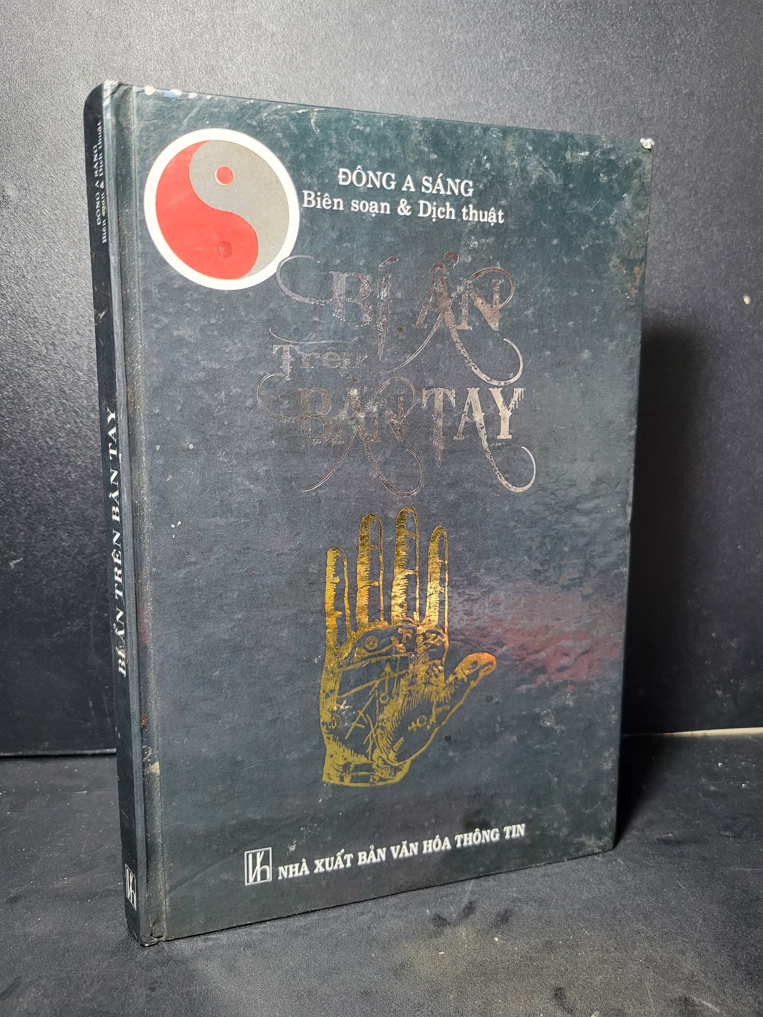 Bí ẩn trên bàn tay (bìa cứng) mới 90% bẩn bìa, ố nhẹ 2008 Đông A Sáng HCM2205 TÂM LINH - TÔN GIÁO - THIỀN
