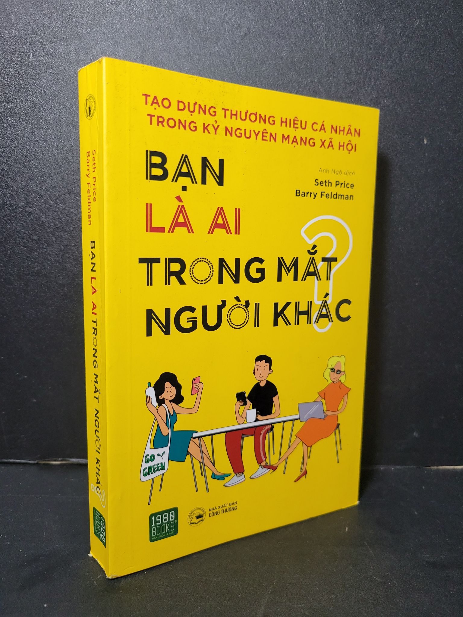 Bạn là ai trong mắt người khác mới 80% bẩn bìa, ố nhẹ 2019 Seth Price - Barry Feldman HCM2205 KỸ NĂNG