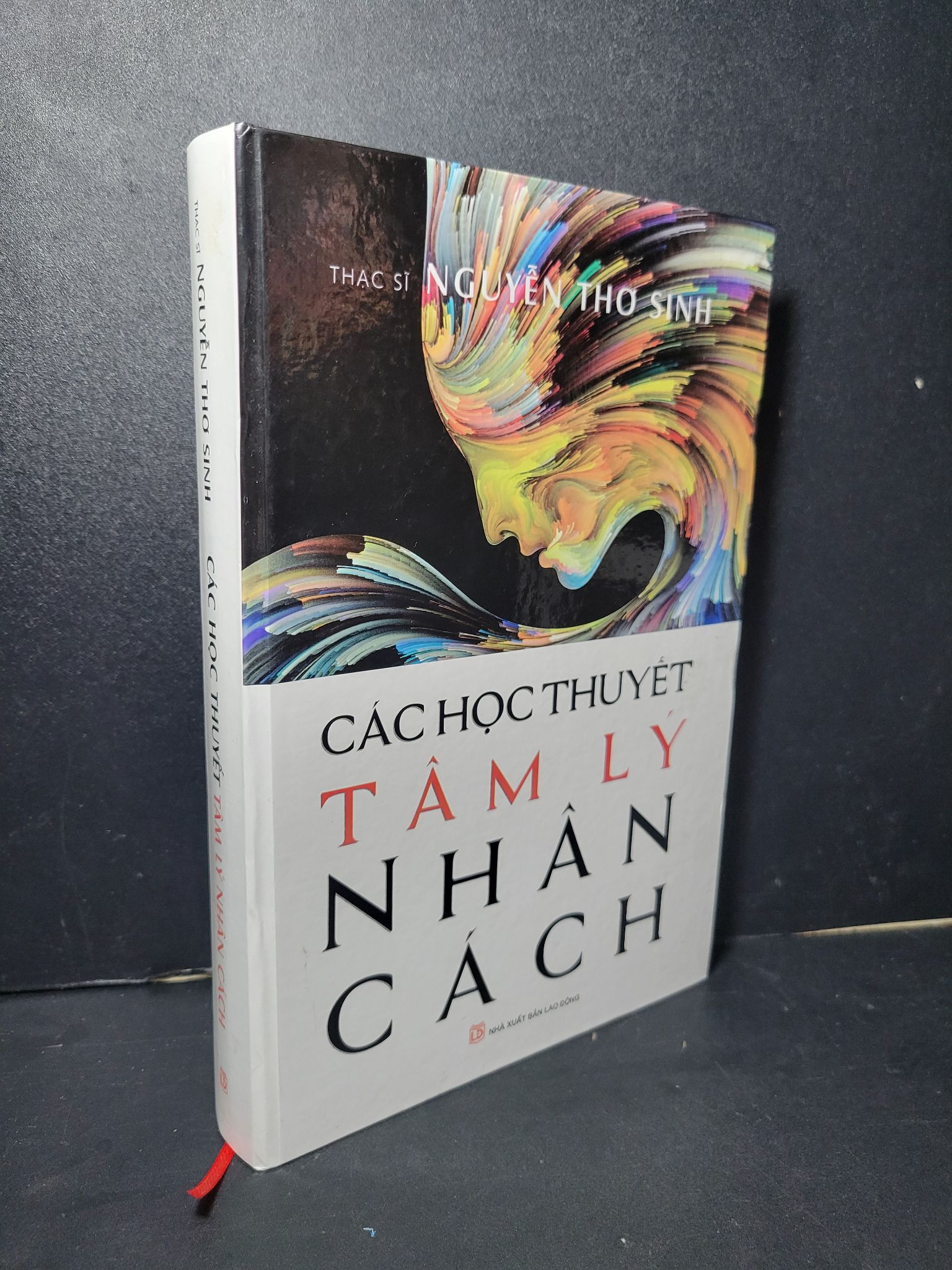 Các học thuyết tâm lý nhân cách (bìa cứng) mới 80% bẩn bìa, ố nhẹ 2020 Nguyễn Thơ Sinh HCM2205 TÂM LÝ