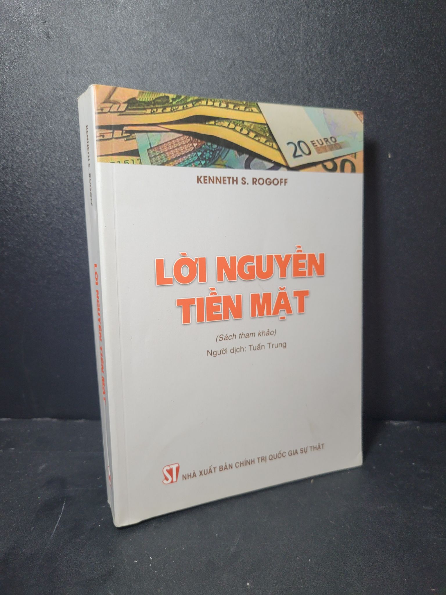 Lời nguyền tiền mặt mới 90% bẩn nhẹ 2020 Kenneth S.Rogoff HCM2205 KINH TẾ - TÀI CHÍNH - CHỨNG KHOÁN
