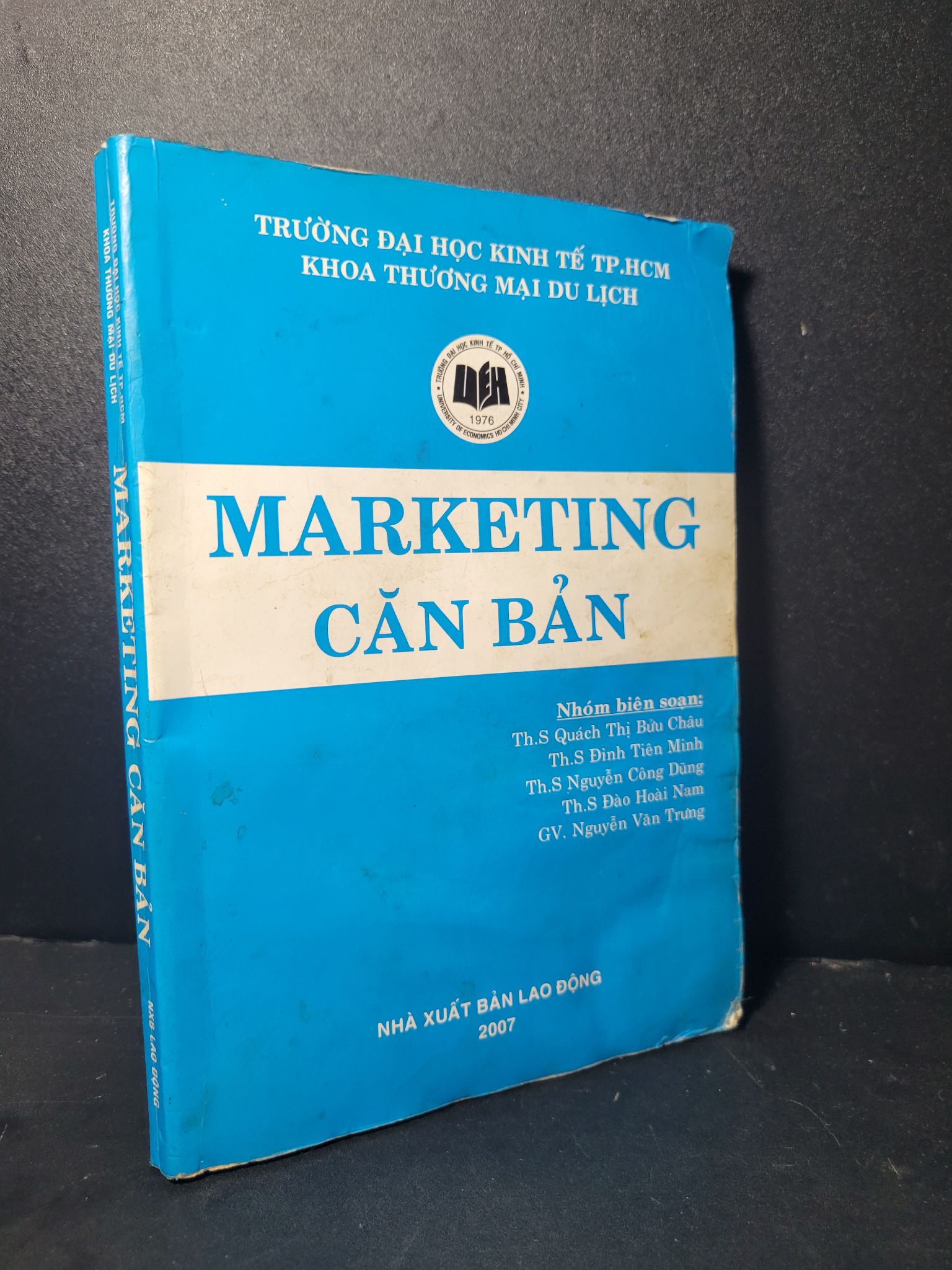 Marketing căn bản mới 60% bẩn bìa, ố, bị ẩm, highlight, bị mốc nhẹ, dính trang 2007 Nhiều tác giả HCM2205 GIÁO TRÌNH, CHUYÊN MÔN
