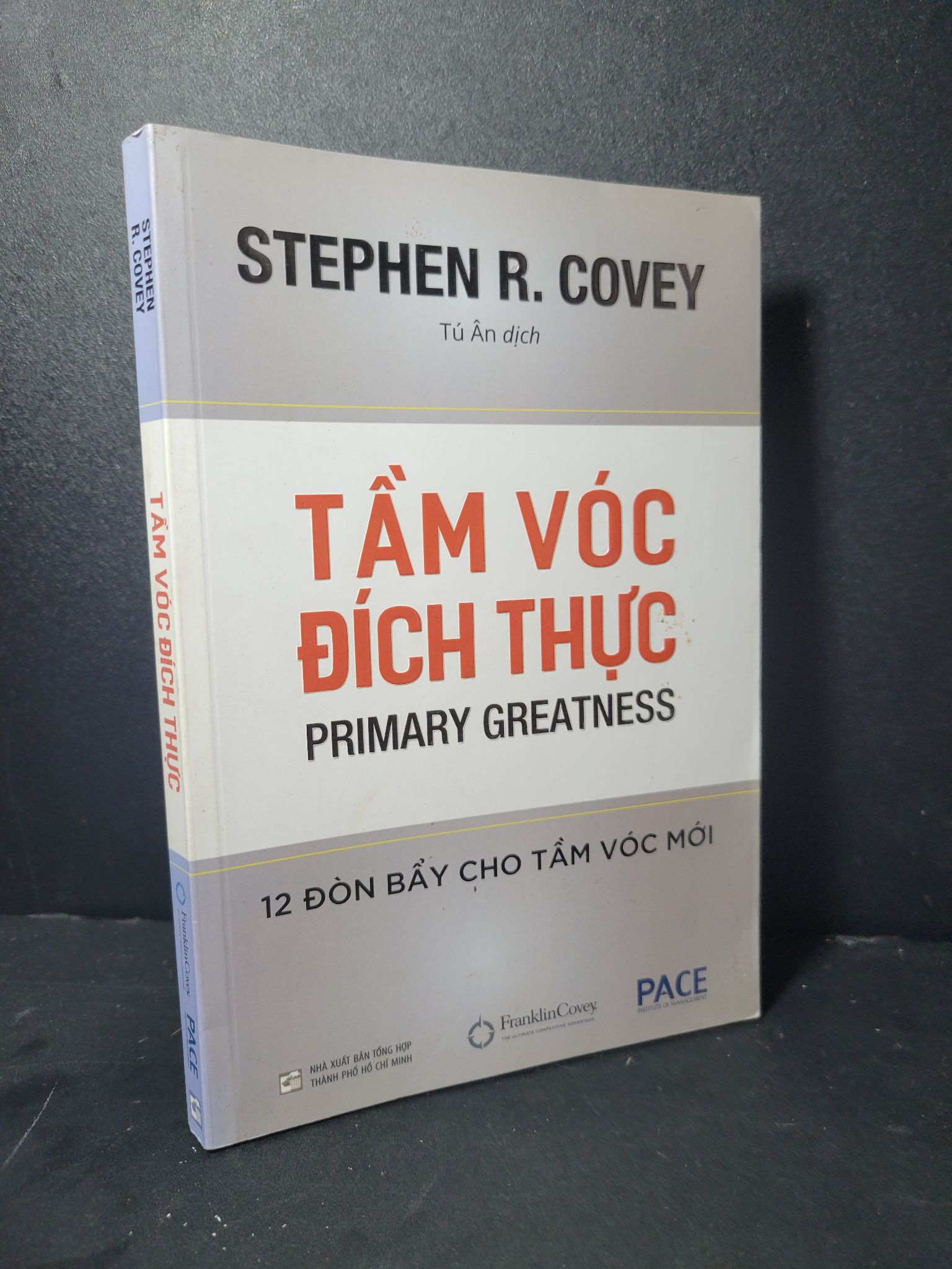 Tầm vóc đích thực mới 80% bẩn bìa, ố nhẹ, highlight, có chữ viết 2018 Stephen R. Covey HCM2205 KỸ NĂNG