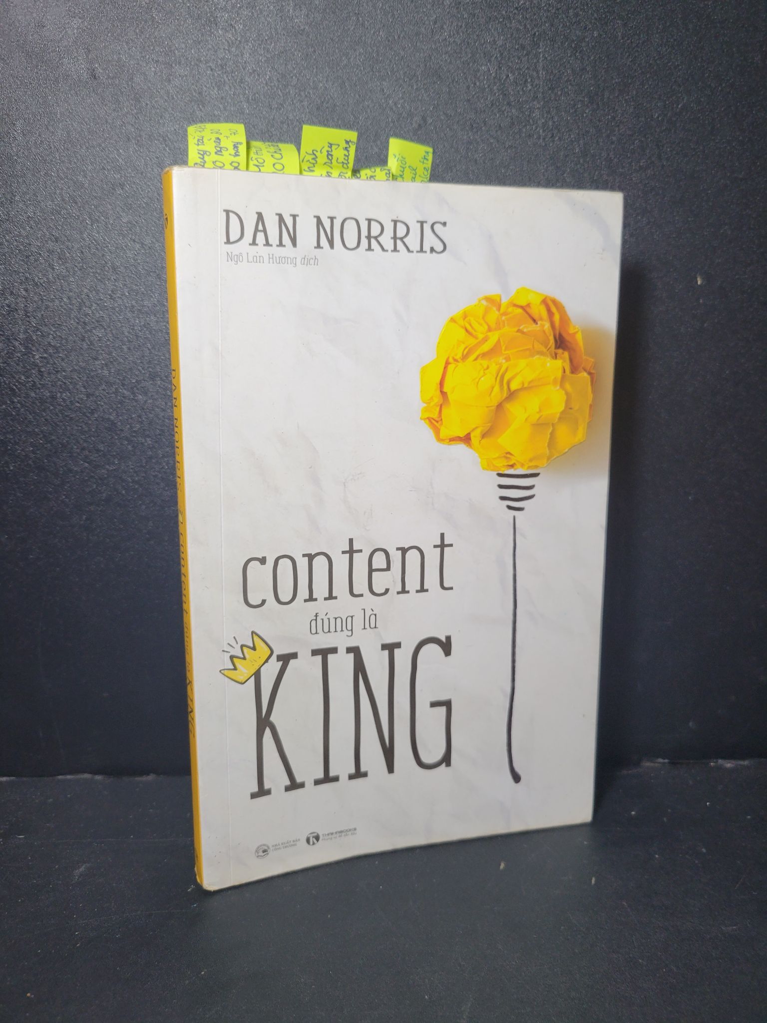 Content đúng là king mới 80% bẩn bìa, tróc gáy nhẹ, ố nhẹ, highlight, note 2019 Dan Norris HCM2205 KỸ NĂNG