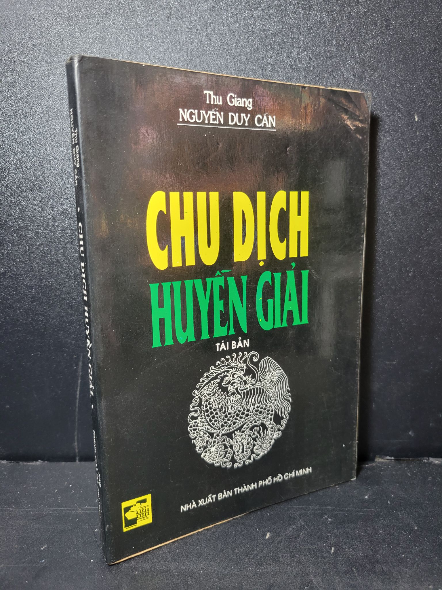 Chu dịch huyền giải mới 80% bẩn bìa, ố vàng 1996 Thu Giang Nguyễn Duy Cẩn HCM2205 TÂM LINH - TÔN GIÁO - THIỀN