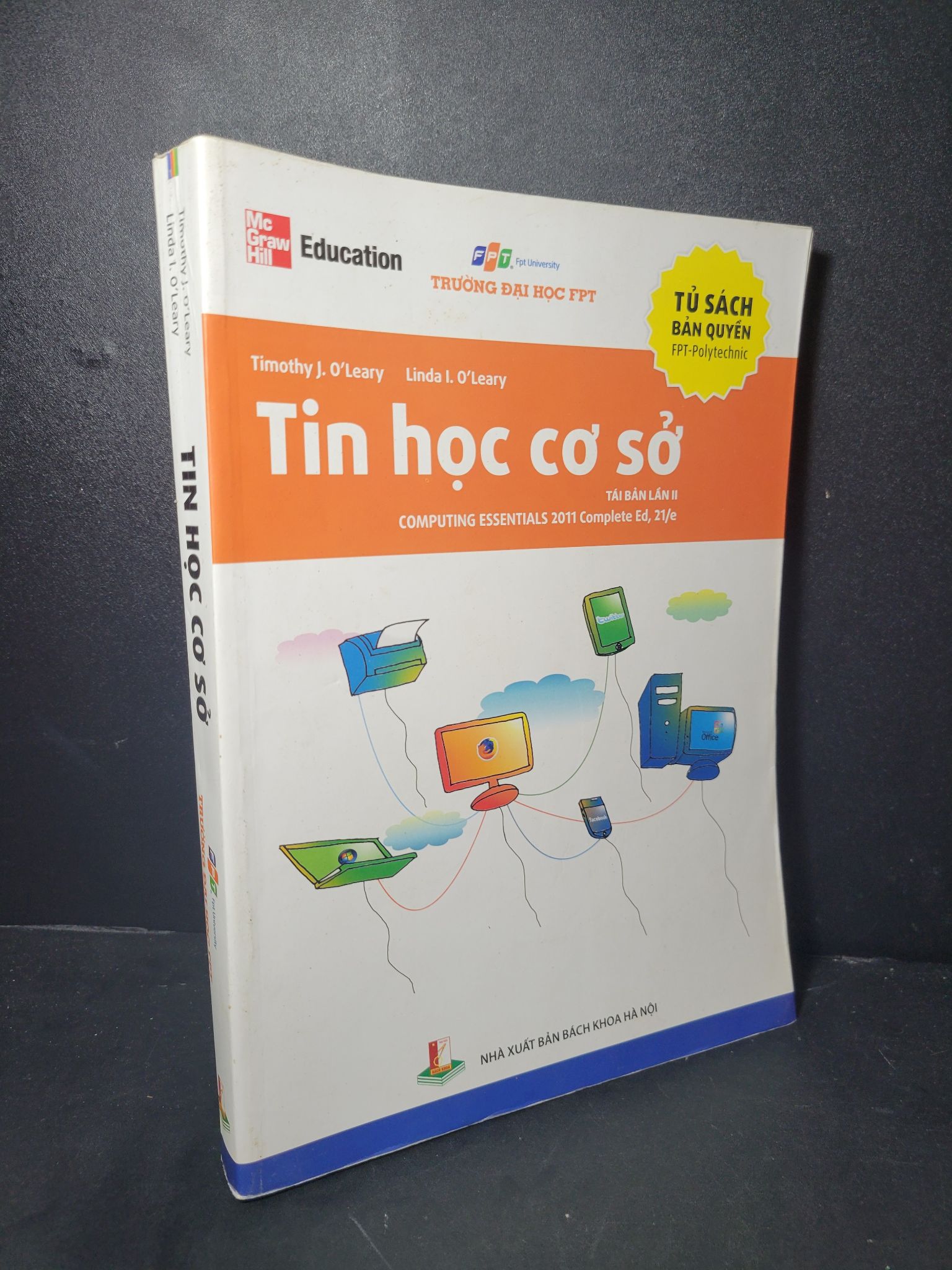 Tin học cơ sở mới 80% bẩn bìa, ố nhẹ, có chữ viết, tróc gáy nhẹ 2014 Timothy - Linda HCM2205 GIÁO TRÌNH, CHUYÊN MÔN