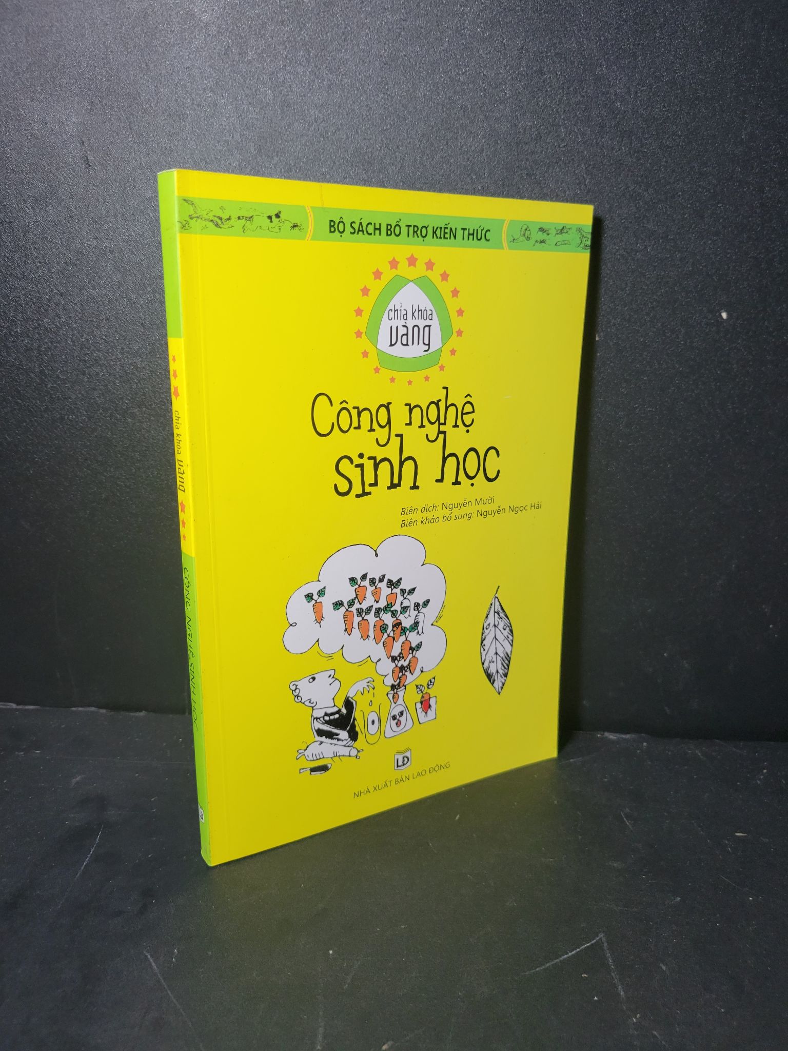 Chìa khóa vàng Công nghệ sinh học mới 90% bẩn bìa, ố nhẹ 2015 Nguyễn Mười, Nguyễn Ngọc Hải HCM2205 GIÁO TRÌNH, CHUYÊN MÔN