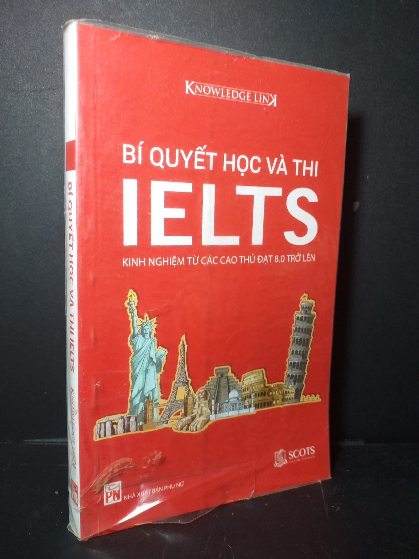 Bí quyết học và thi ielts 2018 mới 90% bẩn bìa Knowledge Link HCM0906 KỸ NĂNG