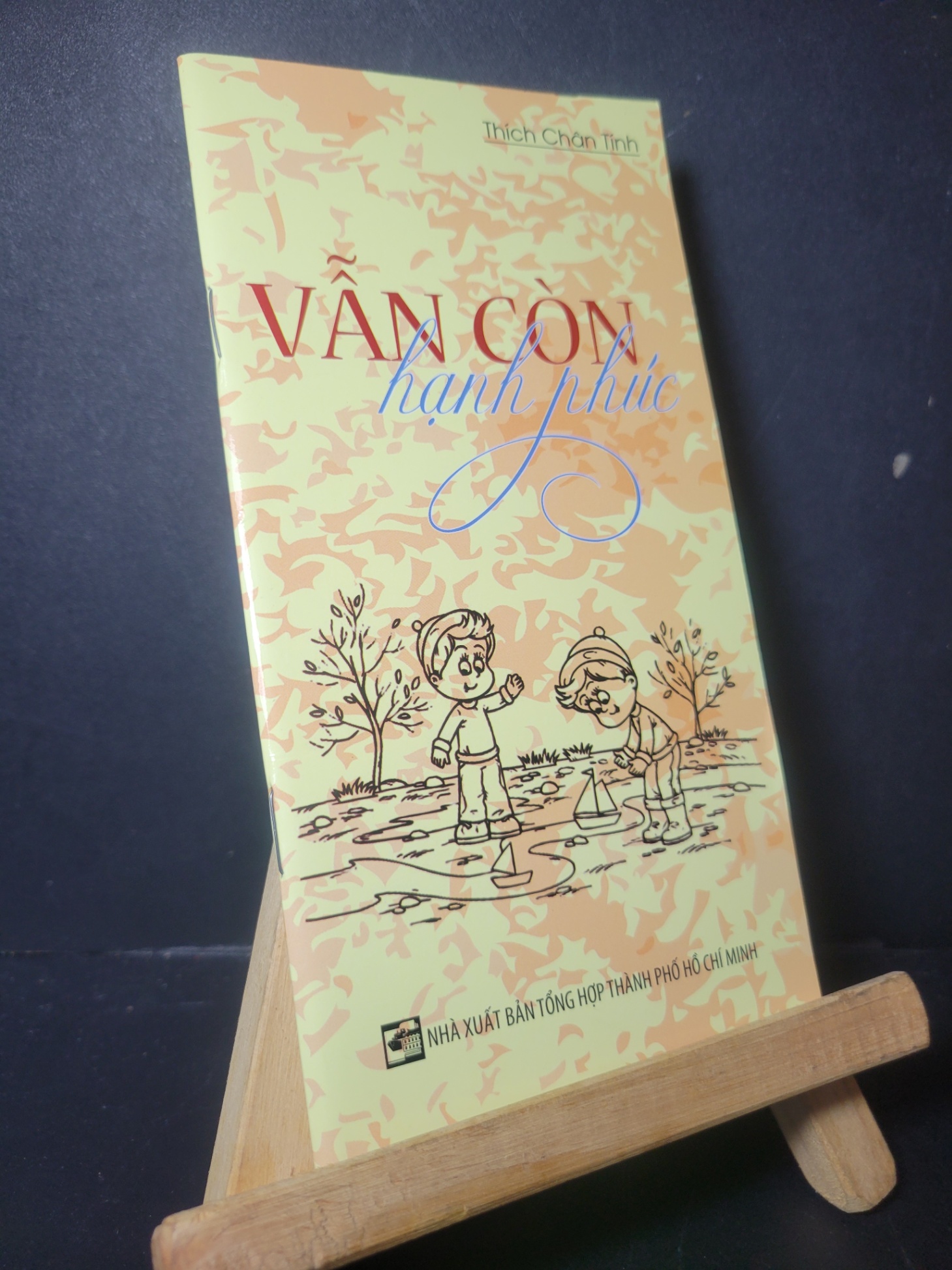 Vẫn còn hạnh phúc 2015 (sách fake) mới 90% bẩn nhẹ  Thích Chân Tính HCM0906 DEAL 1K HỘI VIÊN
