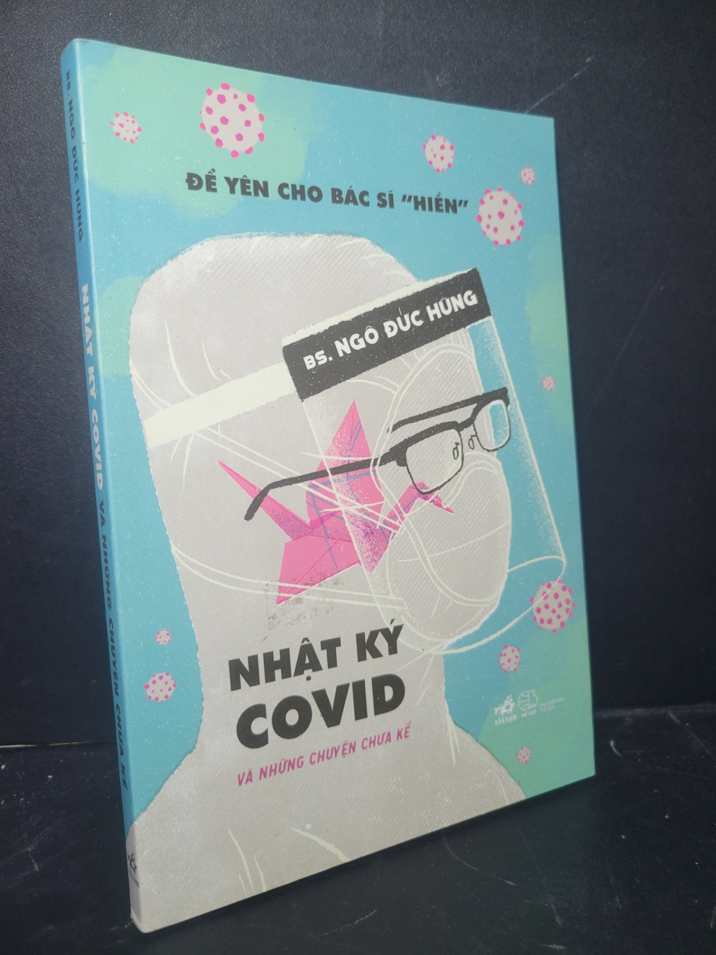 Nhật ký covid và những chuyện chưa kể 2021 mới 90% bẩn nhẹ Ngô Đức Hùng HCM0906 SỨC KHỎE - THỂ THAO