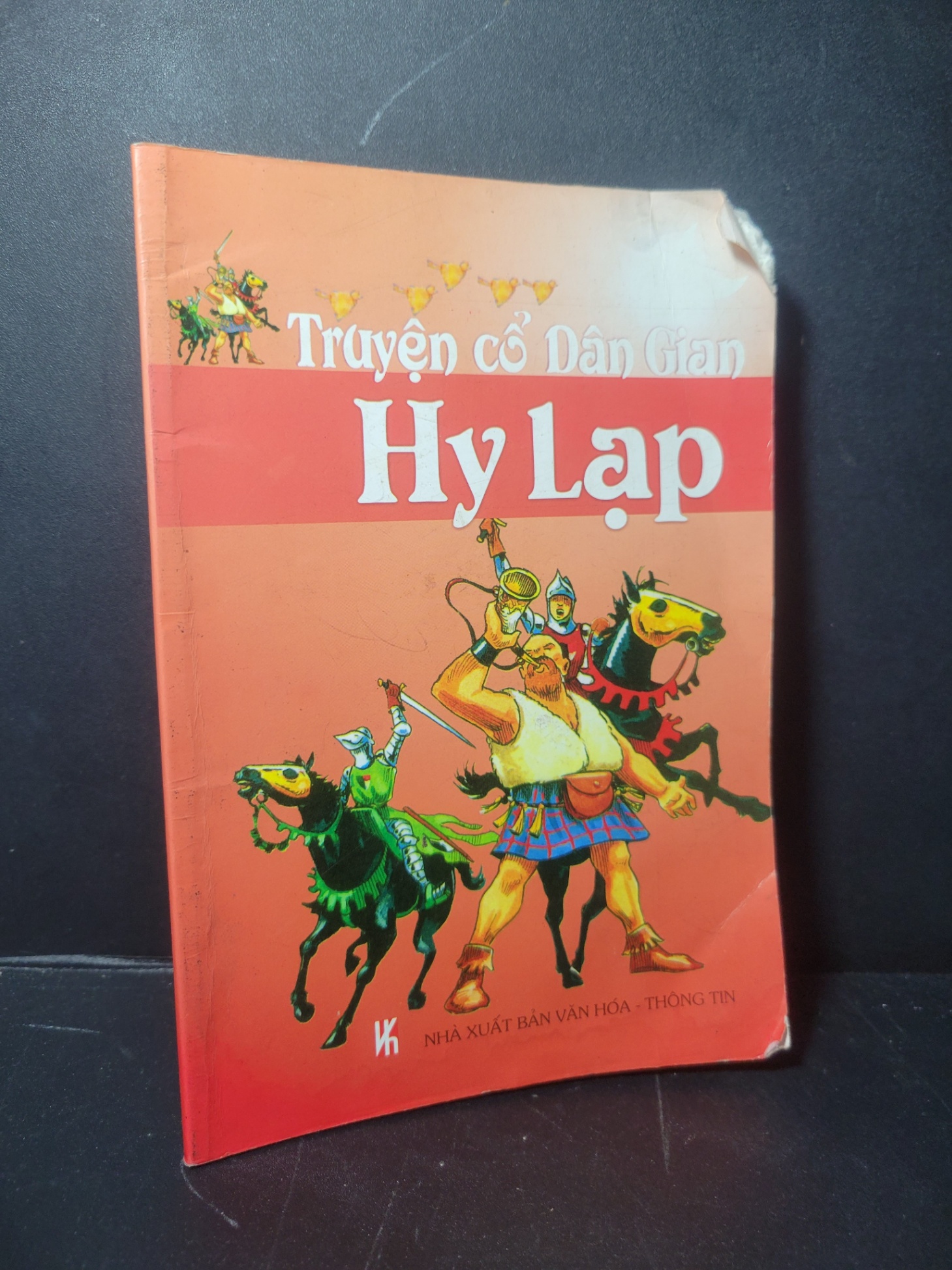 Truyện cổ dân gian Hy Lạp (sách fake) 2007 mới 70% bẩn bìa, ố, tróc bìa, có vệt nước Dương Quốc Anh HCM0906 DEAL 1K HỘI VIÊN