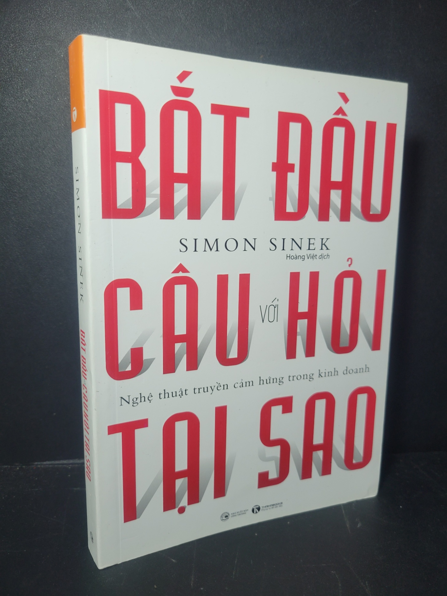 Bắt đầu với câu hỏi tại sao 2021 mới 90% bẩn bìa Simon Sinek HCM0906 KỸ NĂNG