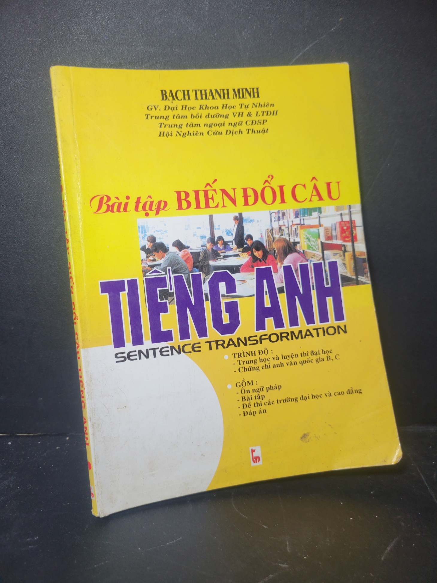 Bài tập biến đổi câu tiếng anh 2000 mới 80% bẩn bìa, ố, có chữ viết Bạch Thanh Minh HCM0906 HỌC NGOẠI NGỮ
