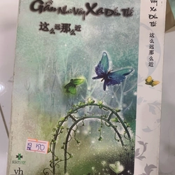 Gần như vậy xa đến thế  TKB1806 Truyện Ngôn Tình