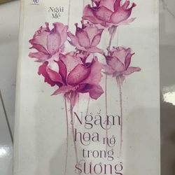 Ngắm hoa nở trong sương Ngải Mễ TKB1806 Truyện Ngôn Tình