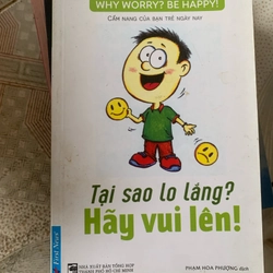 Tại sao lo lắng? Hãy vui lên  TKB1806 KỸ NĂNG