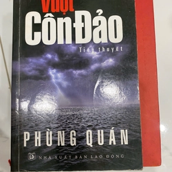 Vượt Côn Đảo Phung Quán TKB2606 LỊCH SỬ - CHÍNH TRỊ - TRIẾT HỌC