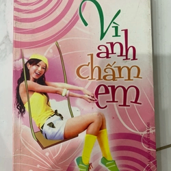 Vì anh chấm em Nhiều Tác Giả TKB2606 Truyện teen Việt Nam