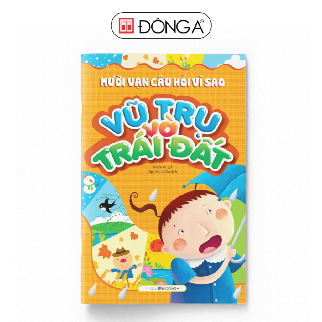 Mười vạn câu hỏi vì sao - Vũ trụ và Trái đất - Đông A, Sách thiếu nhi