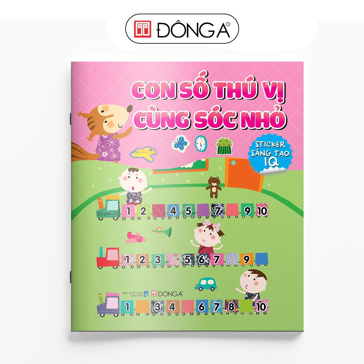 Sticker sáng tạo IQ - Con số thú vị cùng sóc nhỏ - Đông A, Sách thiếu nhi
