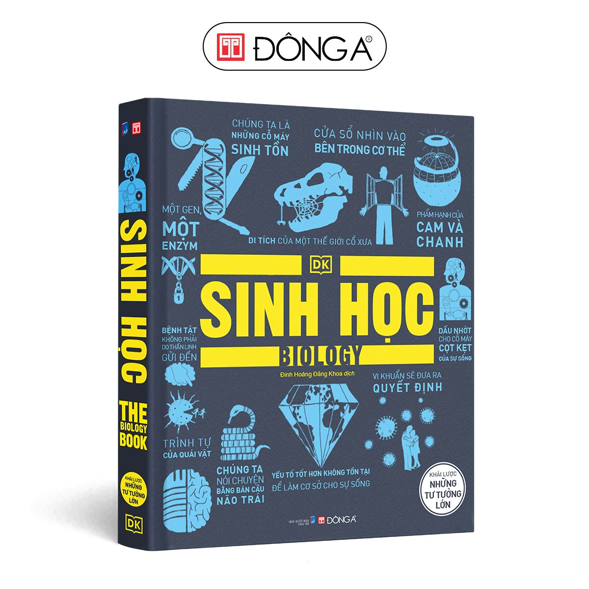 Sinh học - khái lược những tư tưởng lớn - Đông A, Bách khoa tri thức