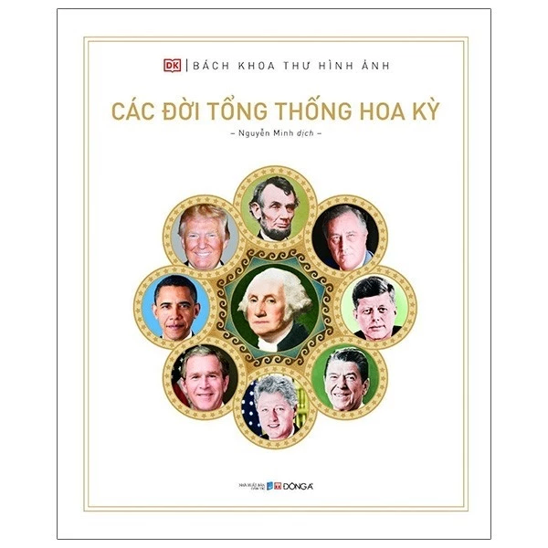 Bách khoa thư hình ảnh - Các đời tổng thống Hoa Kỳ - Đông A, Bách khoa tri thức