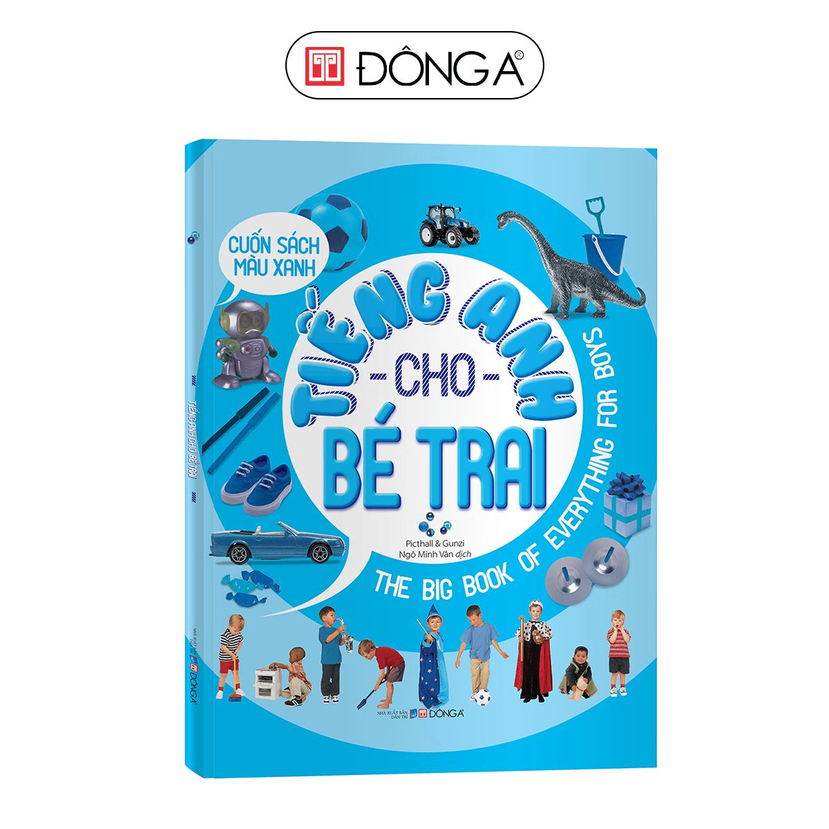 Tiếng Anh cho bé trai - Cuốn sách màu xanh - 150 - Đông A, Sách thiếu nhi