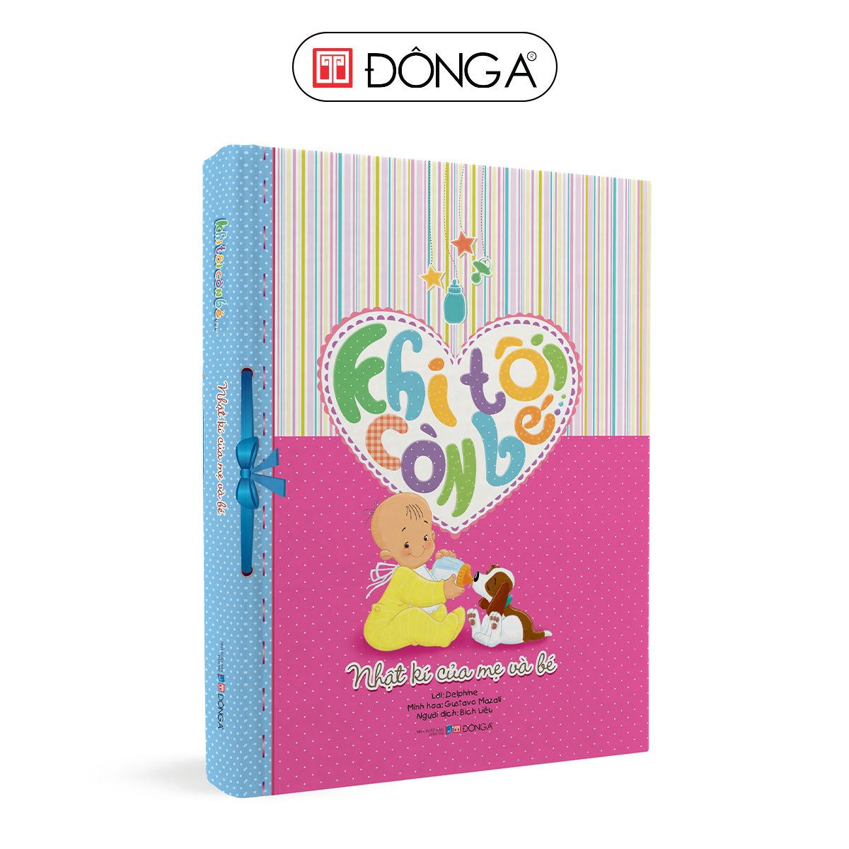Khi tôi còn bé - Nhật ký của mẹ và bé - 99 - Đông A, Sách thiếu nhi