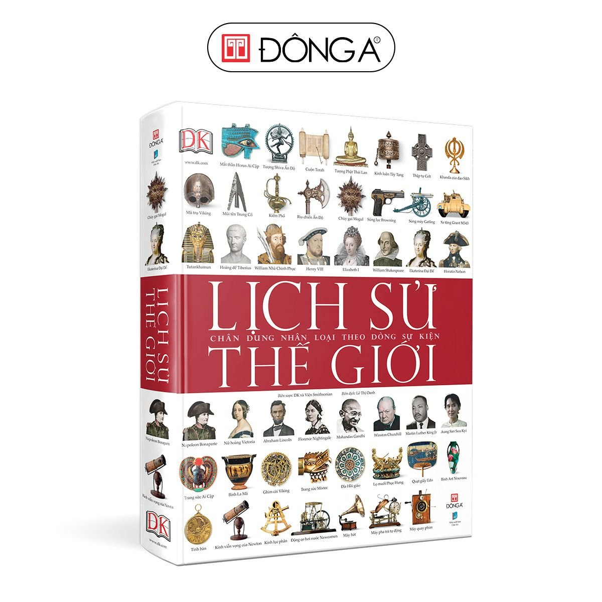 Lịch sử thế giới - Chân dung nhân loại theo dòng sự kiện - Đông A, Sách Lịch sử