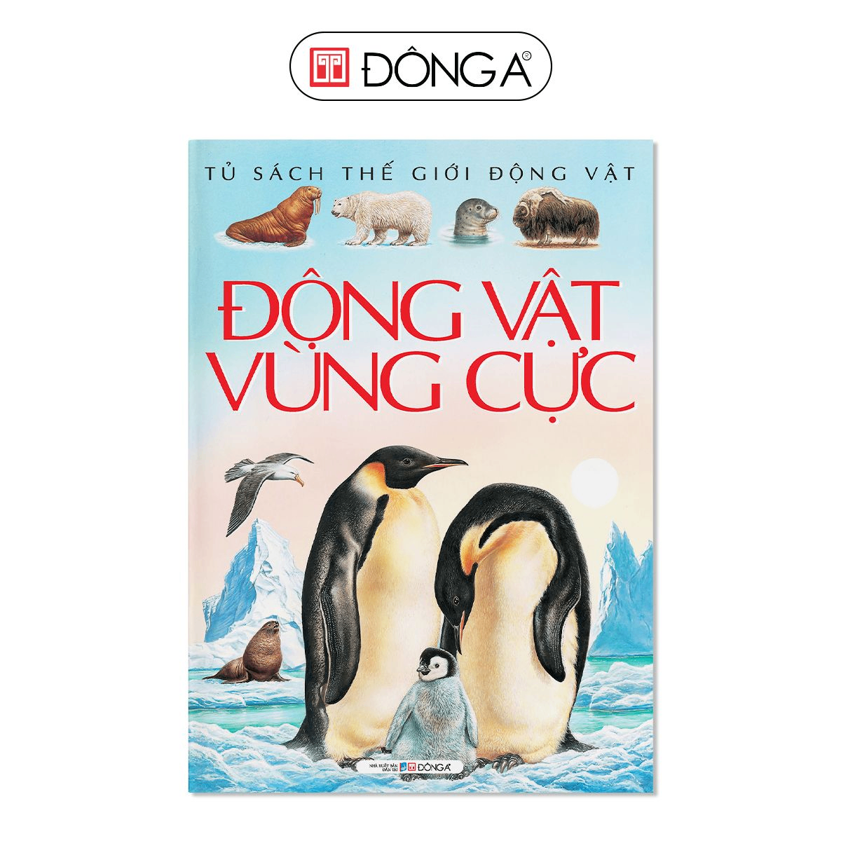 TSTGDV 7- Động vật vùng cực - 50 - Đông A, Sách thiếu nhi