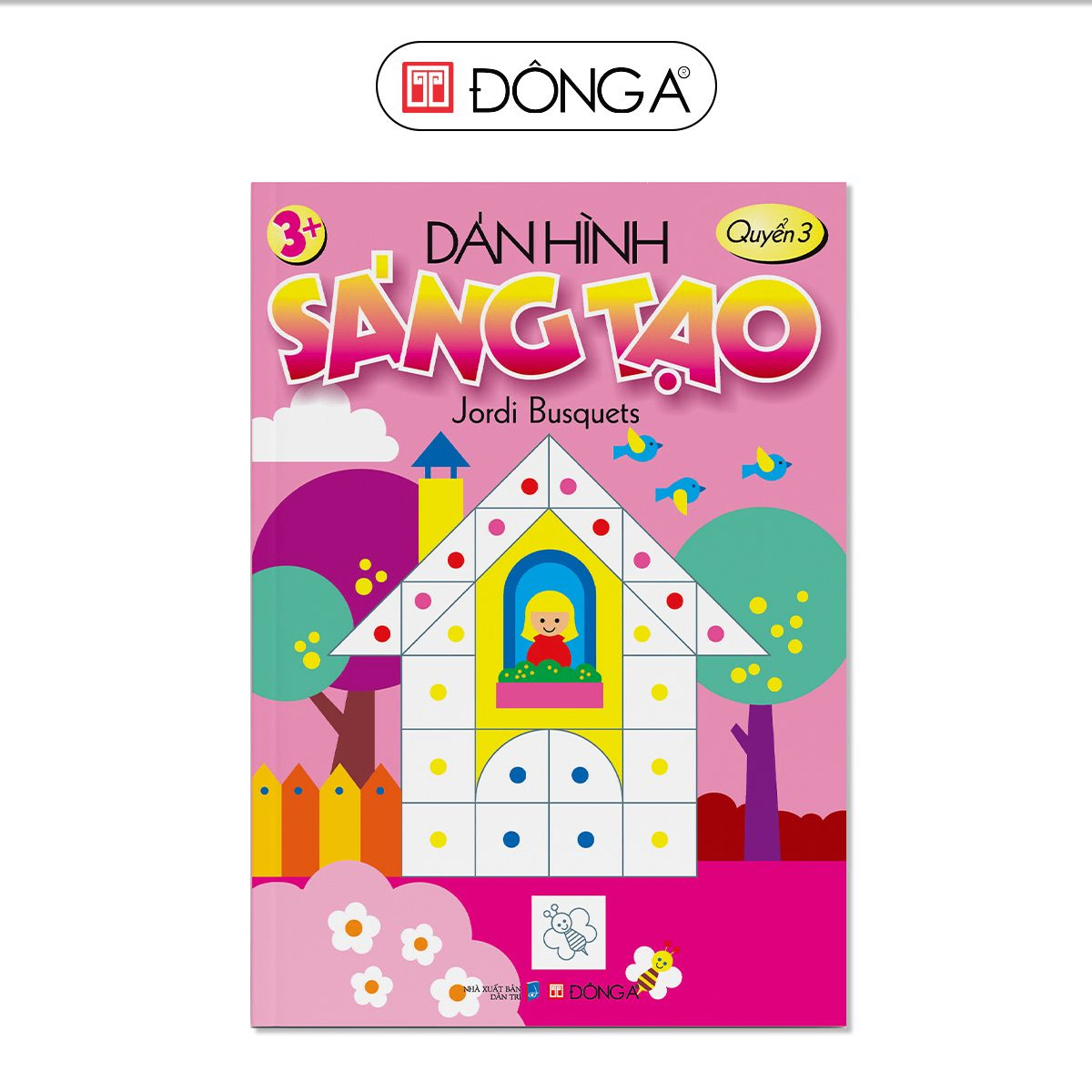 Dán hình sáng tạo - quyển 3 - Đông A, Sách thiếu nhi