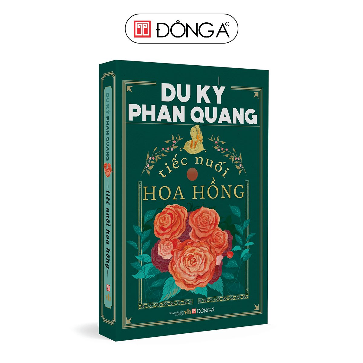 Du ký Phan Quang - Tiếc nuối hoa hồng (bìa mềm) - Đông A, Văn học Việt Nam