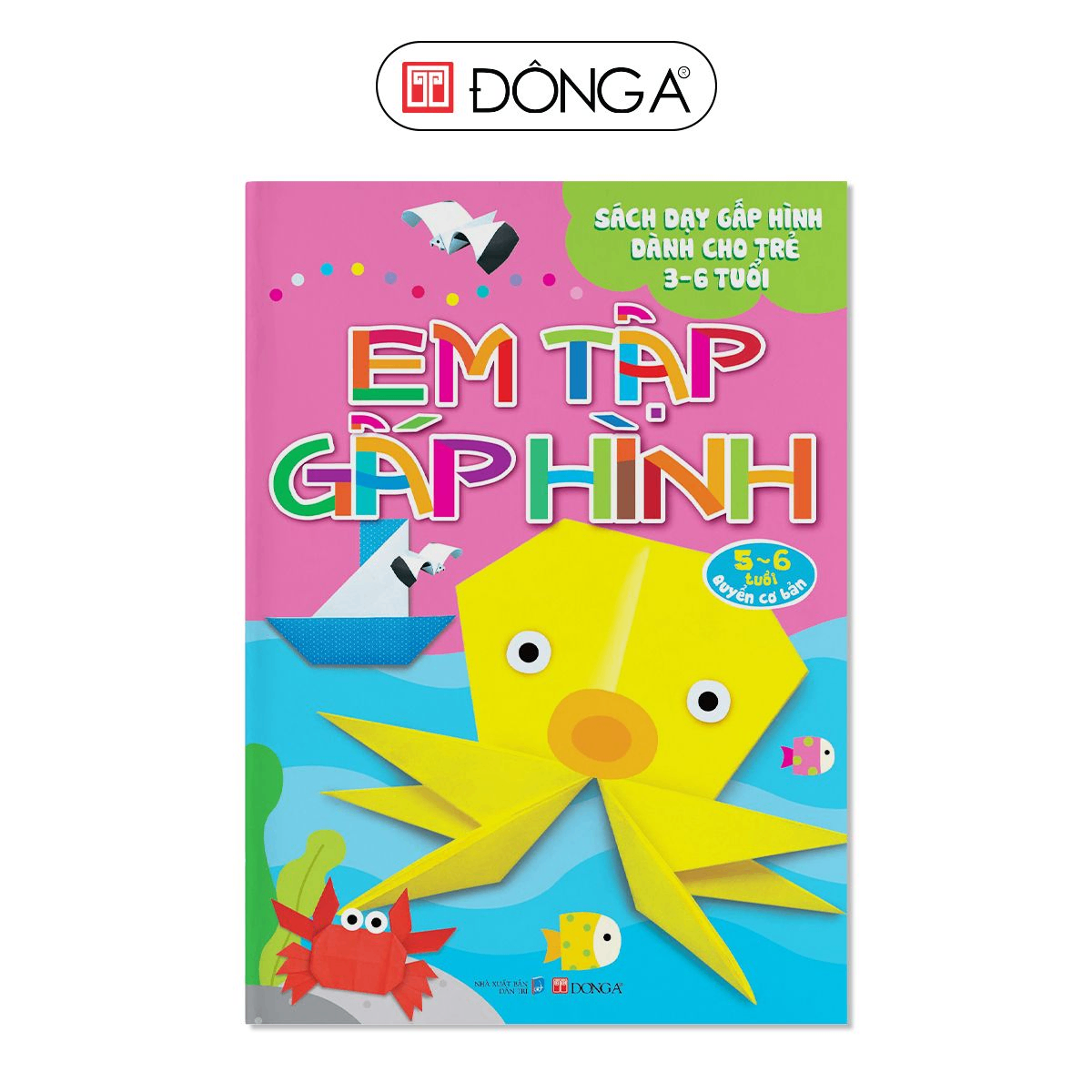 Em tập gấp hình 5-6 tuổi (CB) - 48 - Đông A, Sách thiếu nhi