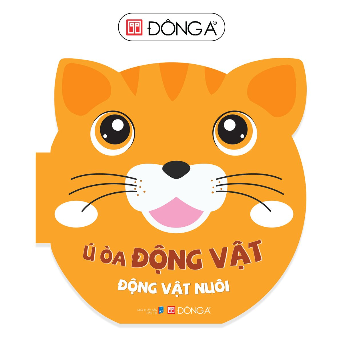 Ú òa động vật - Động vật nuôi - Đông A, Sách thiếu nhi