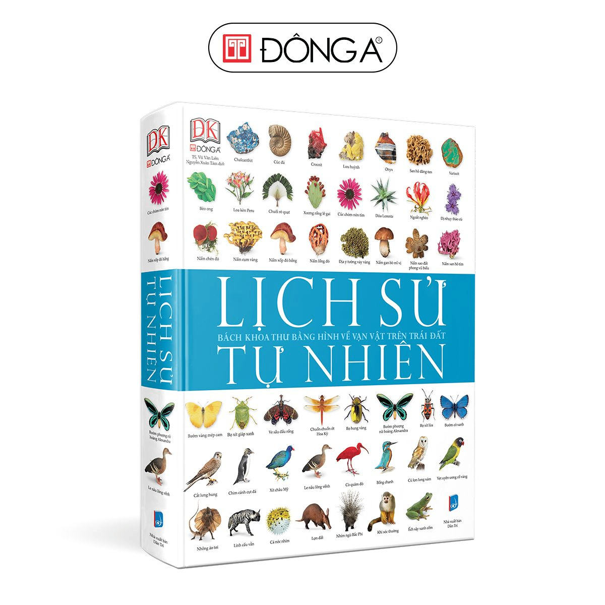 Lịch sử tự nhiên - BK thư bằng hình về vạn vật trên trái đất - Đông A, Sách Lịch sử