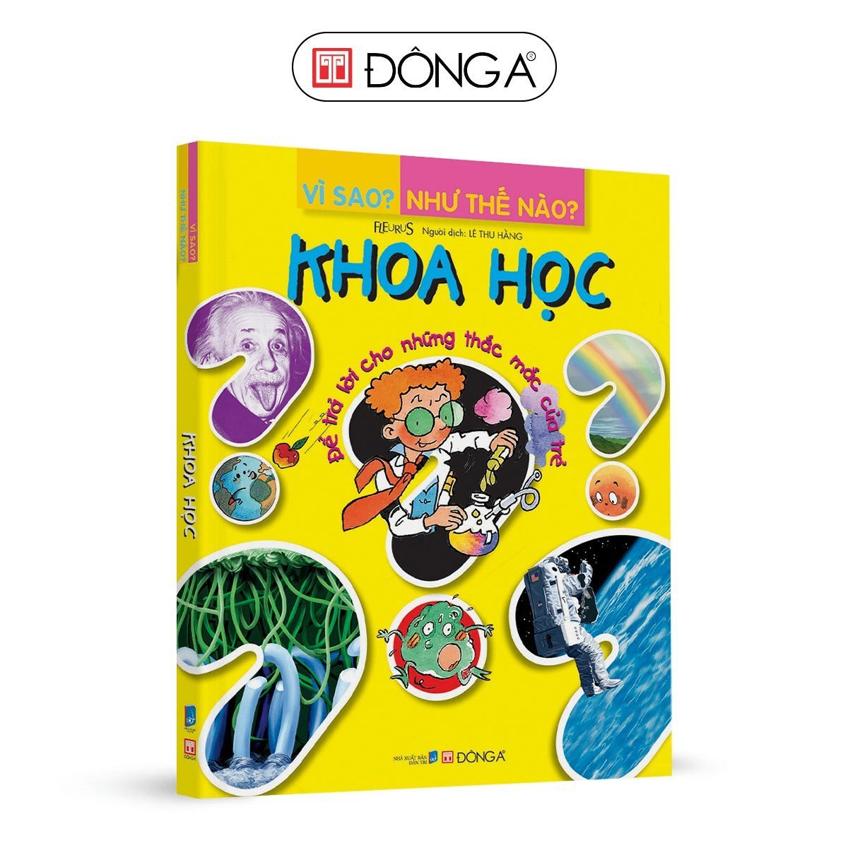 Vì sao? Như thế nào? Khoa học - 99 - Đông A, Sách thiếu nhi