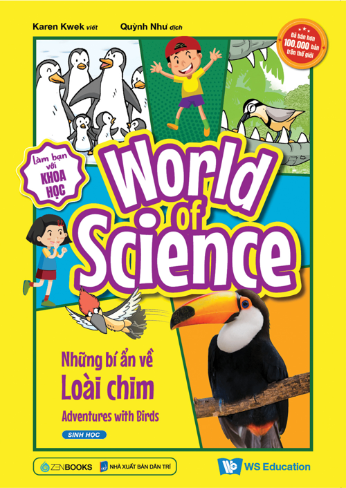 World of Science (Set 1) - Những bí ẩn về Loài chim - Karen Kwek - 2024 - Zenbooks