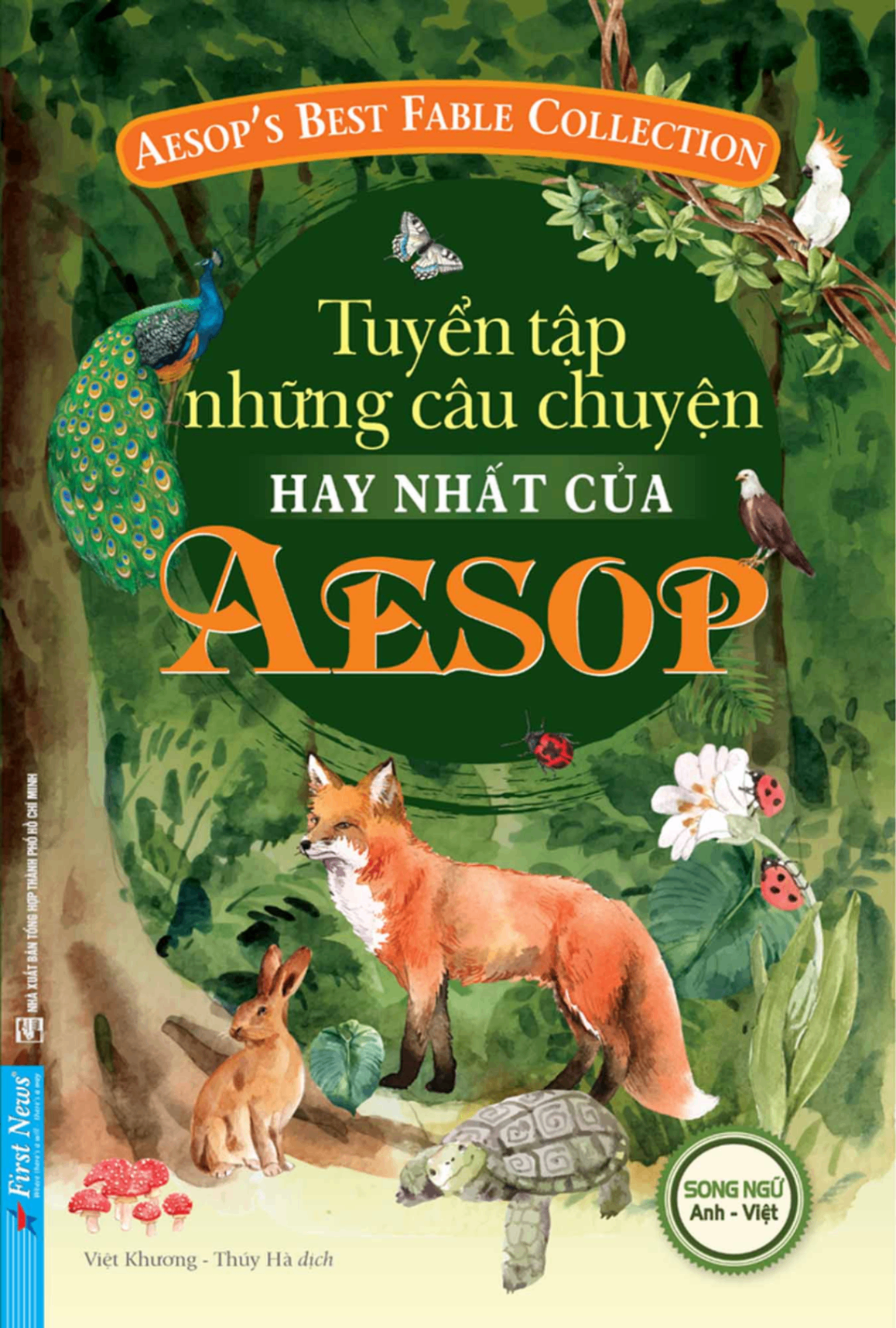 Tuyển Tập Những Câu Chuyện Hay Nhất Của AESOP - Aesop - 2021 - First News, hạt giống tâm hồn