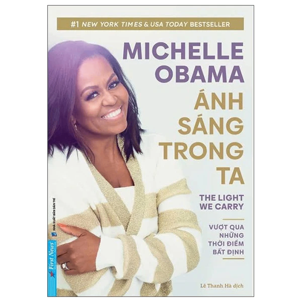 MICHELLE OBAMA - Ánh Sáng Trong Ta - Michelle Obama - 2025 - First News, Danh nhân tự truyện