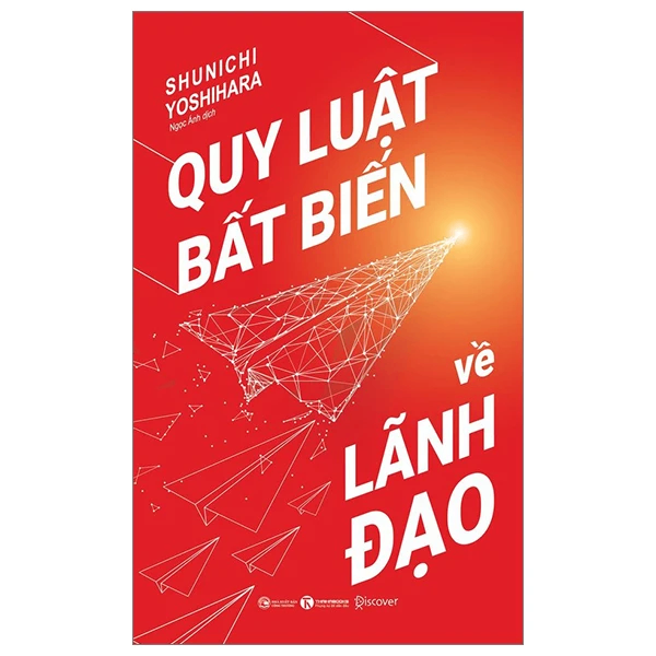 Quy luật bất biến về lãnh đạo - Shunichi Yoshihara - 2023 - V-Biz